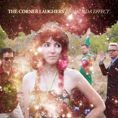 Matilda Effect — The Corner Laughers