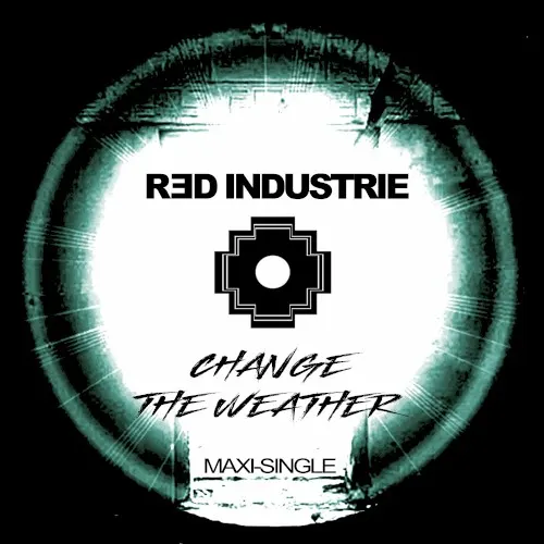 Change the Weather — Red Industrie