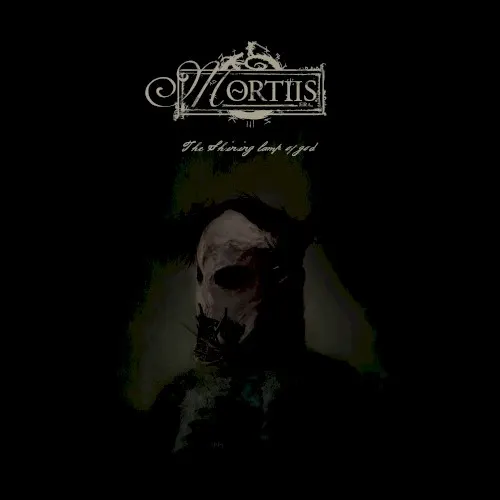 The Shining Lamp of God — Mortiis