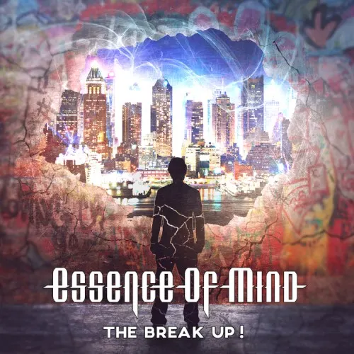 The Break Up! — ESSENCE OF MIND