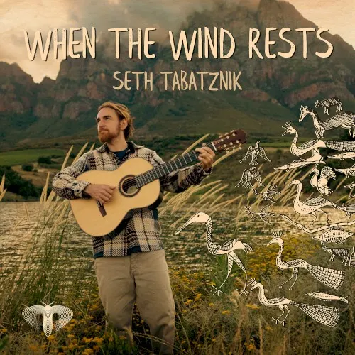 When the Wind Rests — Seth Tabatznik