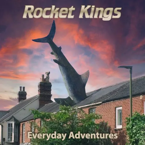 Everyday Adventures — Rocket Kings