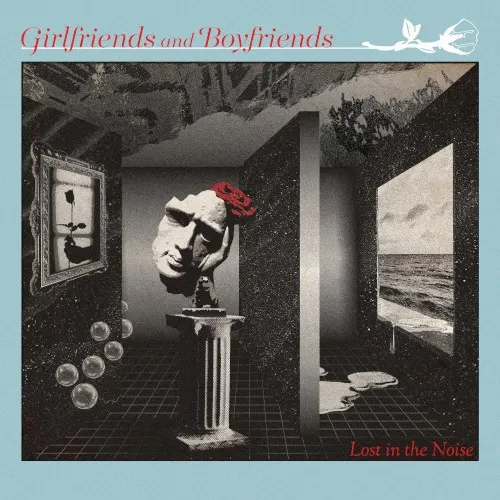 Lost in the Noise — Girlfriends And Boyfriends