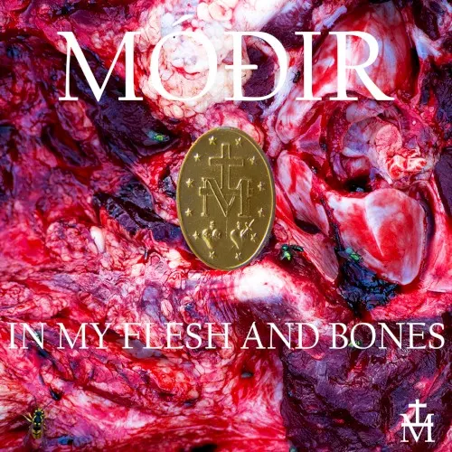IN MY FLESH AND BONES — MÓÐIR