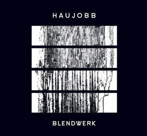 Blendwerk — Haujobb