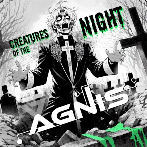Creatures of the Night — Agnis