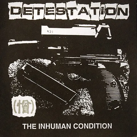 The Inhuman Condition — DETESTATION