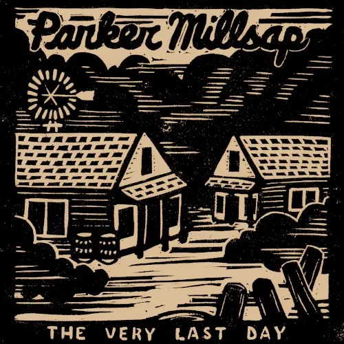 The Very Last Day — Parker Millsap