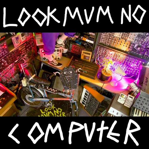 LOOK MUM NO MIXTAPE — Look Mum No Computer