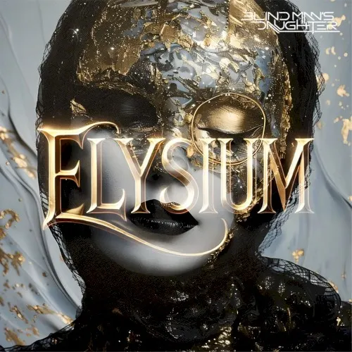 Elysium — Blind Man's Daughter