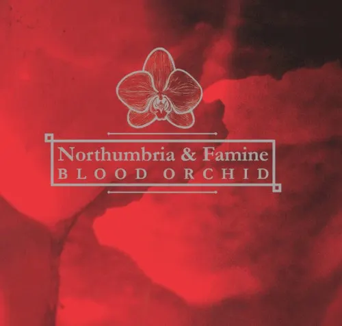 Blood Orchid — Famine