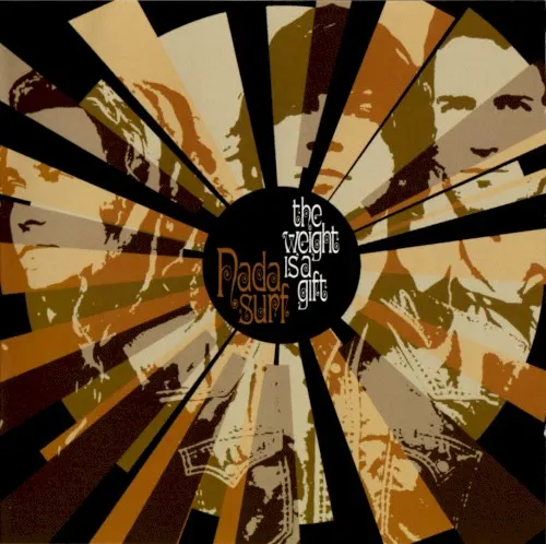The Weight Is a Gift — Nada Surf