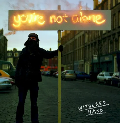You're Not Alone — Withered Hand