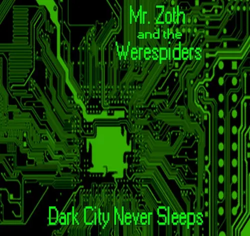 Dark City Never Sleeps — Mr. Zoth and the Werespiders