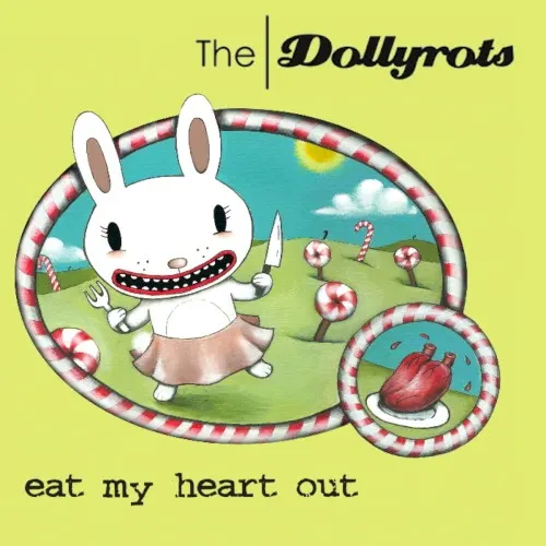 Eat My Heart Out — The Dollyrots