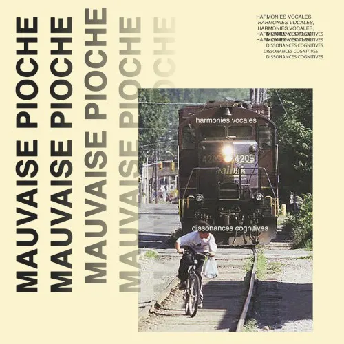 Harmonies vocales, dissonances cognitives — Mauvaise Pioche