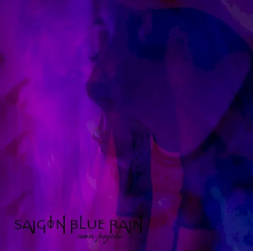 Noire Psyché — Saigon Blue Rain