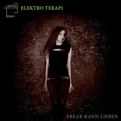Freak Kann Lieben — Elektroterapi