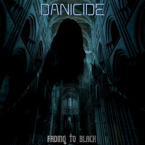 Fading to Black — Danicide