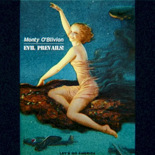 Evil Prevails! — Monty O'Blivion