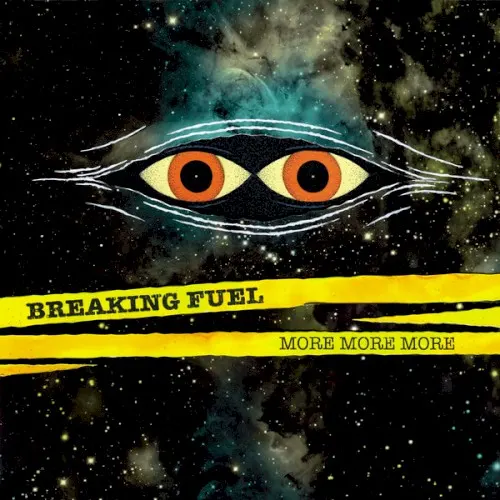 More More More — Breaking Fuel