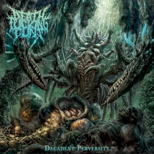 Decadent Perversity — Deathfuckingcunt