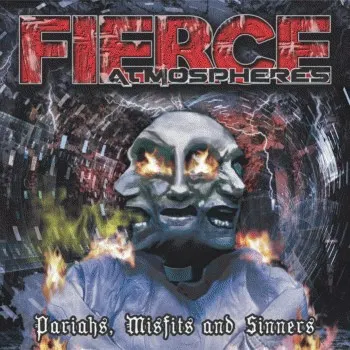 Pariahs, Misfits and Sinners — Fierce Atmospheres