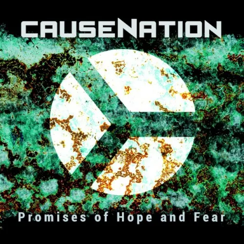 Promises of Hope and Fear — CauseNation