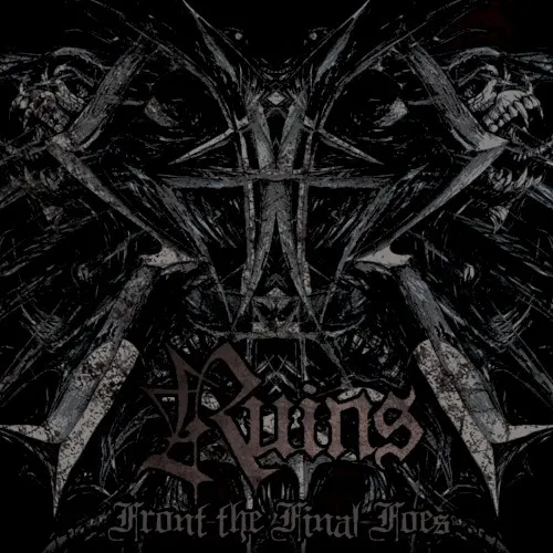 Front the Final Foes — RUINS