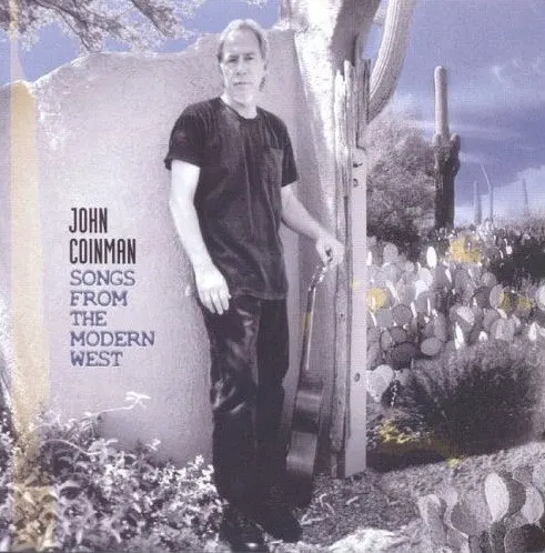Songs From The Modern West — John Coinman