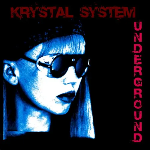 Underground — KRYSTAL SYSTEM
