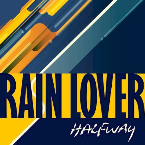 Rain Lover — Halfway