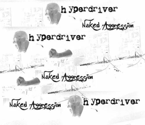 Naked Aggression — HYPERDRIVER