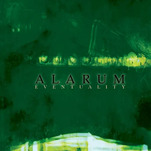 Eventuality... — Alarum