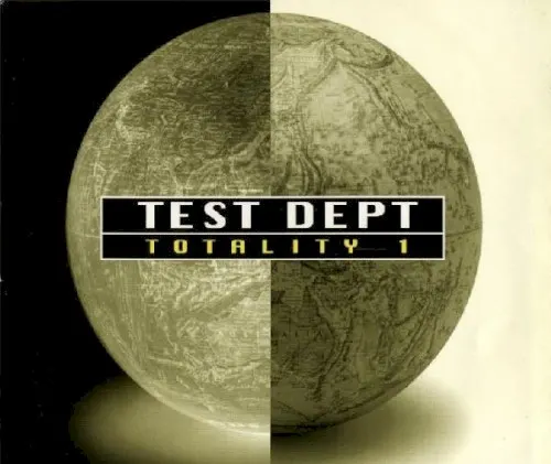Totality 1 — Test Dept