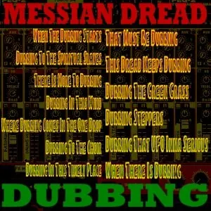 Dubbing — Messian Dread