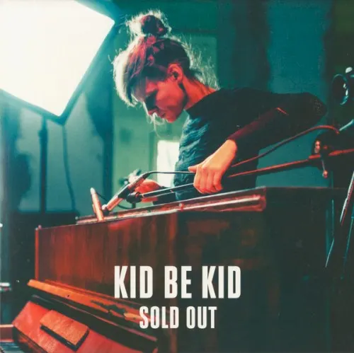 Sold Out — Kid Be Kid