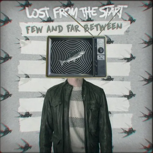 Few and Far Between — Lost from the start