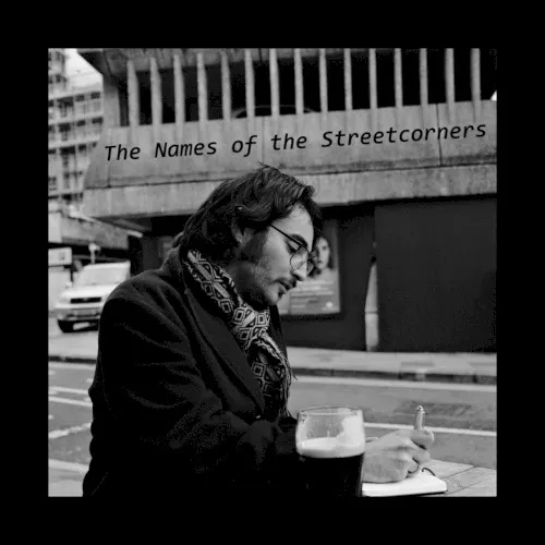 The Names of the Streetcorners: A Collection of Instrumentals & Spoken Word — Tom Emlyn