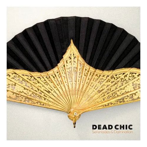 Serenades & Damnation — Dead Chic