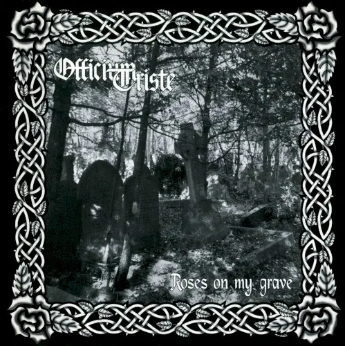 Roses on My Grave — OFFICIUM TRISTE