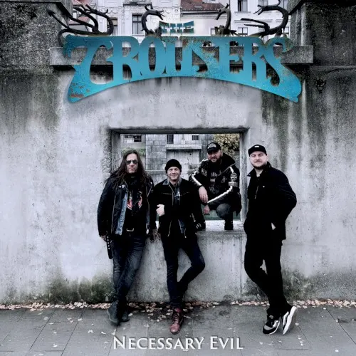 Necessary Evil — The Trousers