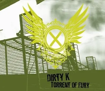 Torrent of Fury — Dirty K