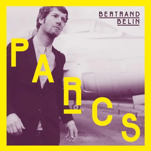 Parcs — Bertrand Belin