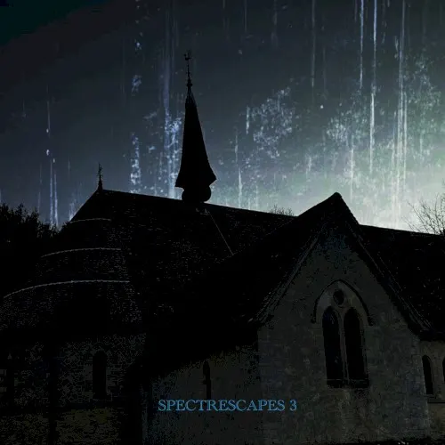 Spectrescapes 3 — Edward Ka Spel
