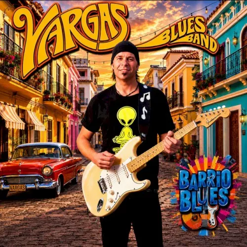 Barrio Blues — Vargas Blues Band