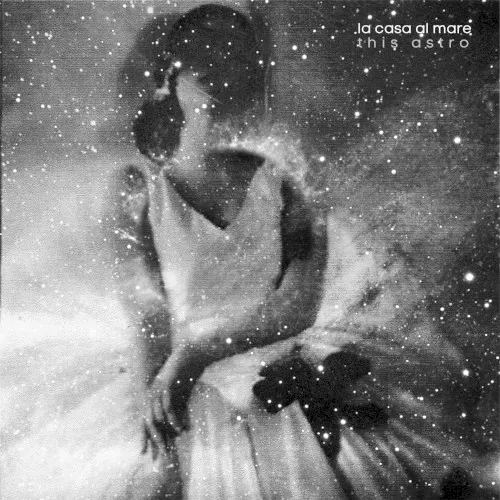 This Astro EP — La Casa Al Mare
