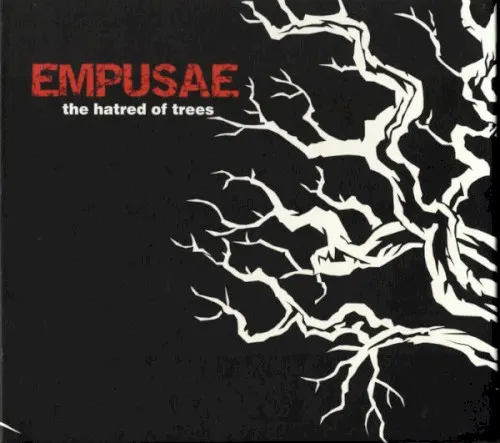 The Hatred of Trees — Empusae