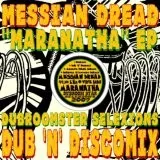 Maranatha — Messian Dread