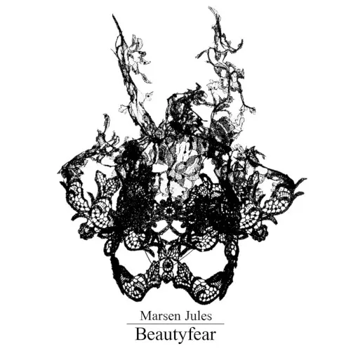 Beautyfear — Marsen Jules